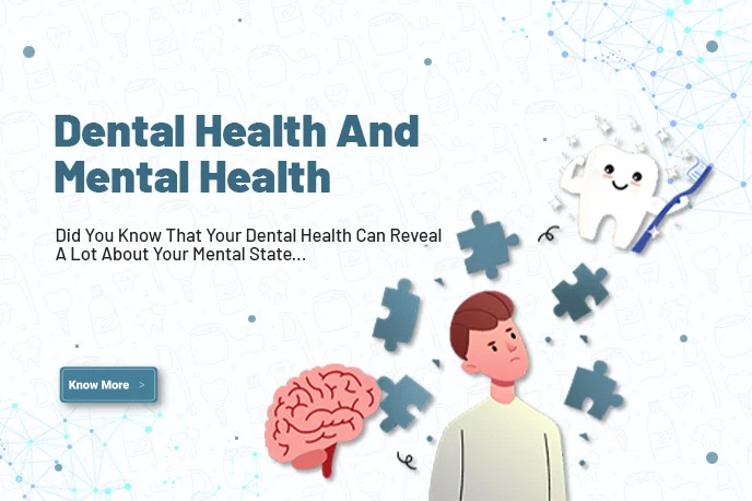 Dental health and mental health